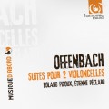奧芬巴哈：無伴奏雙大提琴組曲　Offenbach：Suites pour violoncelles